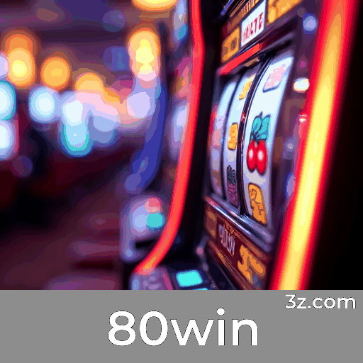 80win: Plataforma Confiável e Profissional Líder